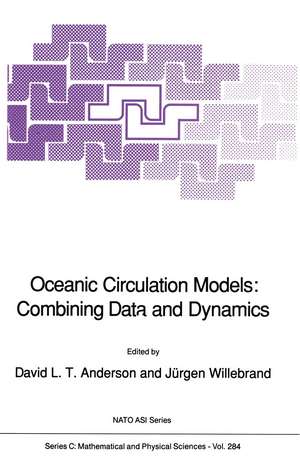 Oceanic Circulation Models: Combining Data and Dynamics de D.L.T. Anderson