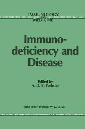 Immunodeficiency and Disease de A.D.B Webster