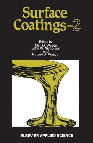 Surface Coatings—2 de A. D. Wilson