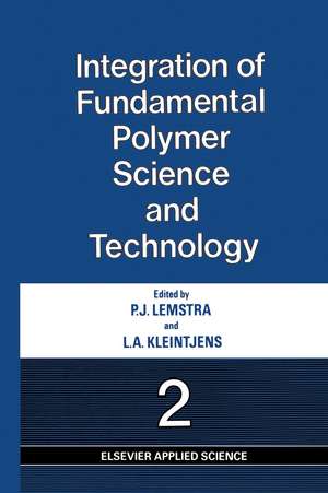 Integration of Fundamental Polymer Science and Technology—2 de P.J. Lemstra