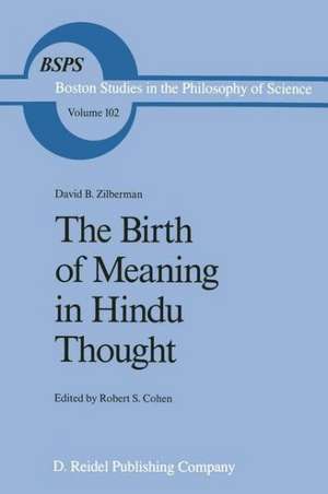 The Birth of Meaning in Hindu Thought de David B. Zilberman