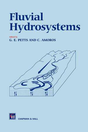 Fluvial Hydrosystems de G.E. Petts