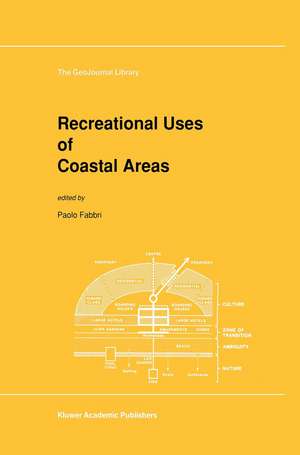 Recreational Uses of Coastal Areas: A Research Project of the Commission on the Coastal Environment, International Geographical Union de P. Fabbri