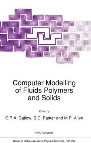 Computer Modelling of Fluids Polymers and Solids de Richard Catlow