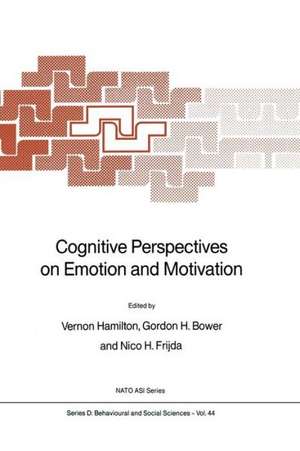 Cognitive Perspectives on Emotion and Motivation de V. Hamilton