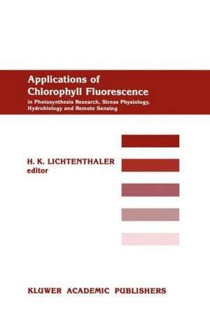 Applications of Chlorophyll Fluorescene de H.K. Lichtenthaler