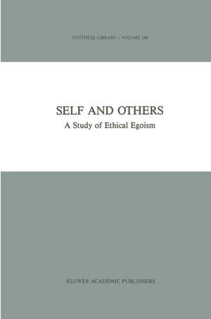 Self and Others: A Study of Ethical Egoism de Jan Österberg