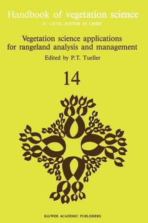 Vegetation science applications for rangeland analysis and management de P. T. Tueller