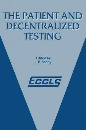 The Patient and Decentralized Testing de J.P. Ashby