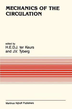 Mechanics of the Circulation de Henk Keurs