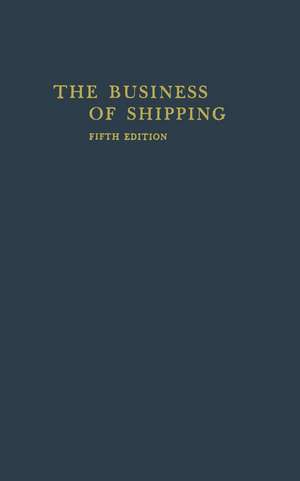 The Business of Shipping de Lane C. Kendall