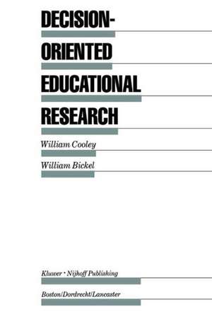 Decision-Oriented Educational Research de William Cooley