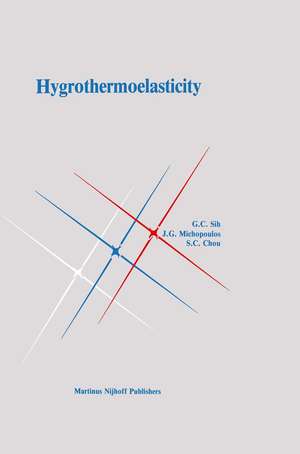 Hygrothermoelasticity de George C. Sih