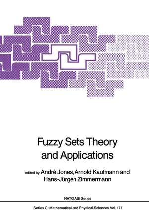 Fuzzy Sets Theory and Applications de André Jones