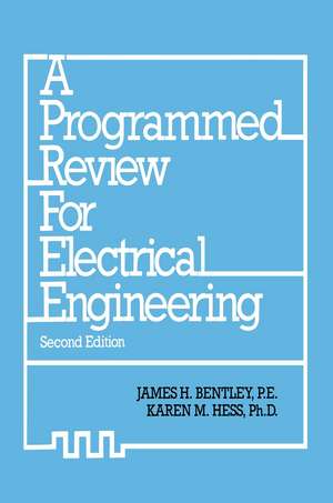 A Programmed Review for Electrical Engineering de James H. Bentley