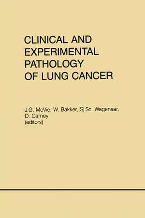 Clinical and Experimental Pathology of Lung Cancer de J. Gordon McVie