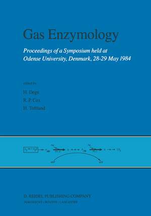 Gas Enzymology: Proceedings of a Symposium held at Odense University, Denmark, 28–29 May 1984 de Hans Degn