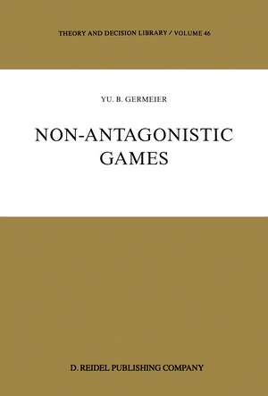 Non-Antagonistic Games de Yu.B. Germeier