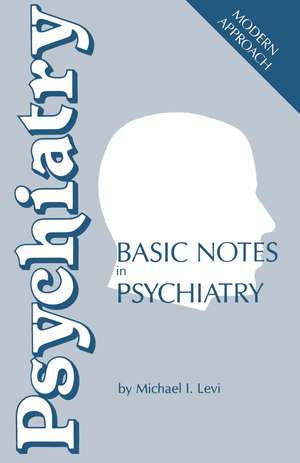 Basic Notes in Psychiatry de M. Levi