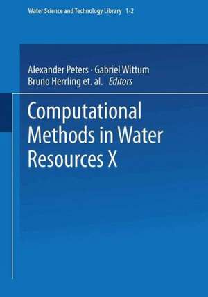 Computational Methods in Water Resources X de Alexander Peters