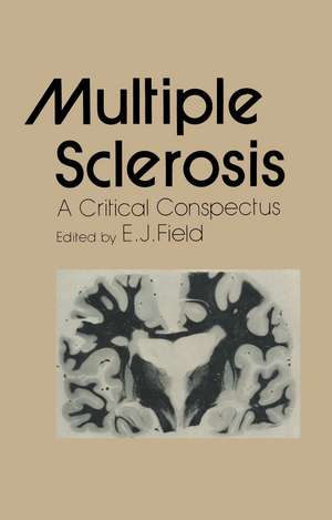 Multiple Sclerosis: A Critical Conspectus de E.J. Field