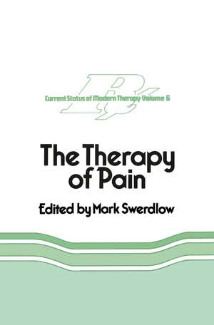 The Therapy of Pain de M. Swerdlow