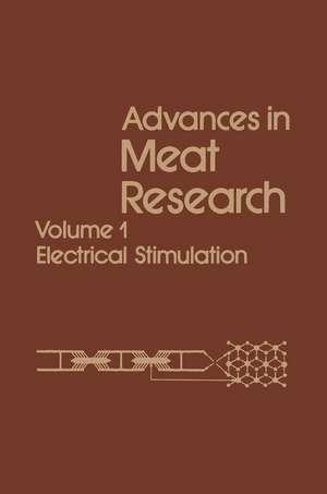 Advances in Meat Research: Volume 1 Electrical Stimulation de A.M. Pearson