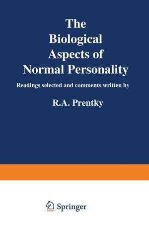 The Biological Aspects of Normal Personality de Robert Alan Prentky