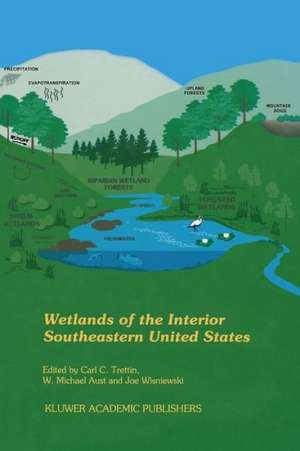 Wetlands of the Interior Southeastern United States de C.C. Trettin