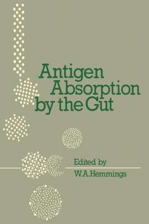 Antigen Absorption by the Gut de W.A. Hemmings