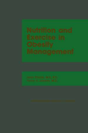 Nutrition and Exercise in Obesity Management de Jean Storlie