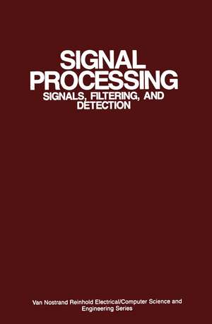 Signal Processing: Signals, Filtering, and Detection de Nirode C. Mohanty