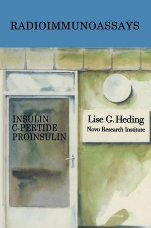 Radioimmunoassays for Insulin, C-Peptide and Proinsulin de L. Heding