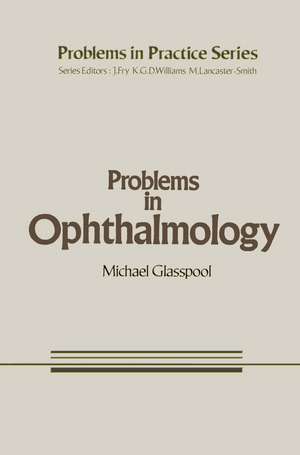 Problems in Ophthalmology de M.G. Glasspool