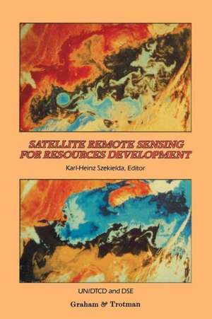 Satellite Remote Sensing for Resources Development de United Nations Staff