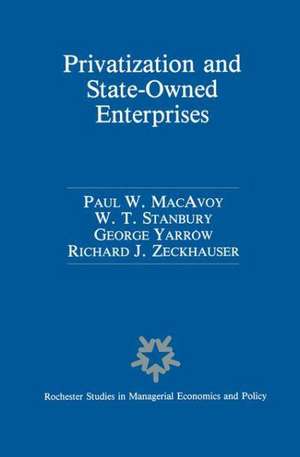 Privatization and State-Owned Enterprises: Lessons from the United States, Great Britain and Canada de Paul W. MacAvoy