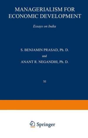 Managerialism for Economic Development: Essays on India de P. Prasad