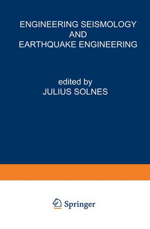 Engineering Seismology and Earthquake Engineering de J. Solnes