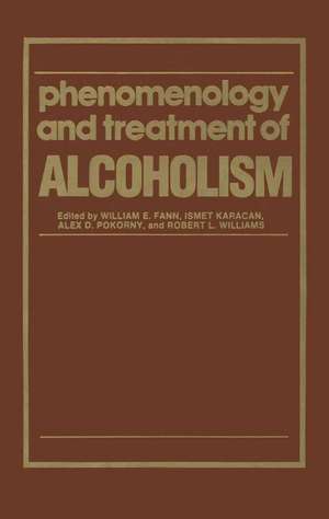 Phenomenology and Treatment of ALCOHOLISM de W.E. Fann