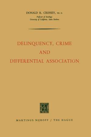 Delinquency, Crime and Differential Association de Donald Ray Cressey