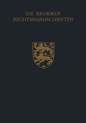 Die Brokmer Rechtshandschriften de W.J. Buma