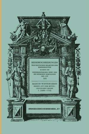 Reisen auf dem Mittelländischen Meere, der Nordsee, nach Ceylon und nach Java 1688–1710 de Martin Wintergerst