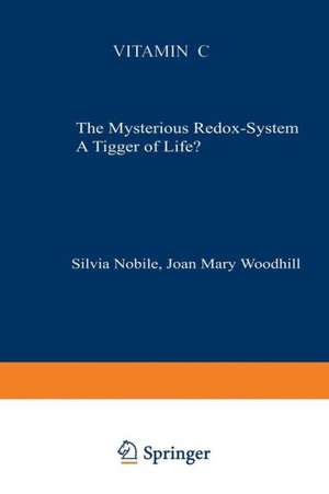 Vitamin C: The Mysterious Redox-System A Trigger of Life? de S. Nobile