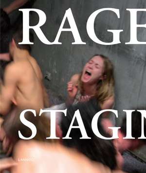 THE RAGE OF STAGING: Wim Vandekeybus de Peter Verhelst