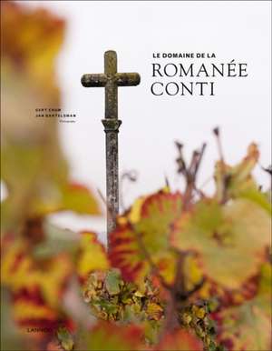 Le Domaine de La Romanee-Conti de Gert Crum