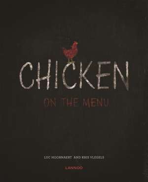 Chicken on the Menu de Luc Hoornaert