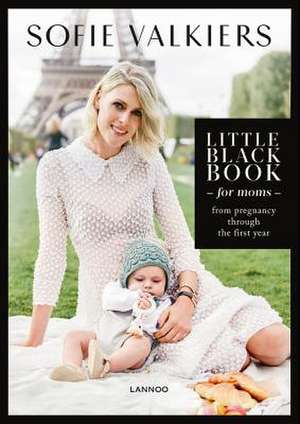 LITTLE BLACK BOOK FOR MOMS de Sofie Valkiers