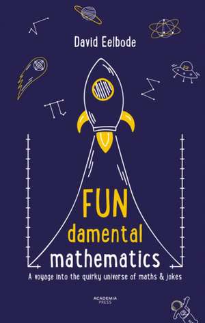 FUNdamental Mathematics de David Eelbode