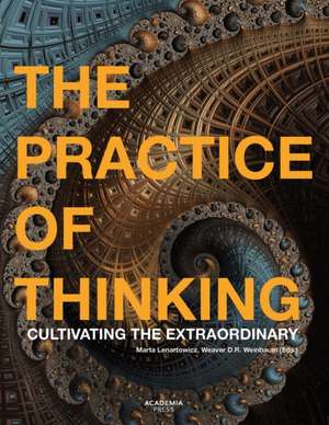 Practice of Thinking de Weaver D.R. Weinbaum