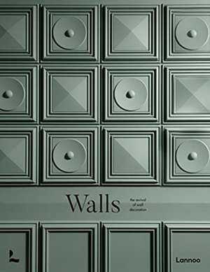 Walls: The ABC of Wall Decoration de Laura May Todd